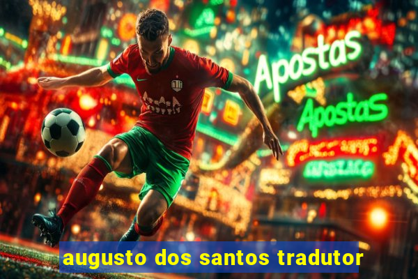 augusto dos santos tradutor